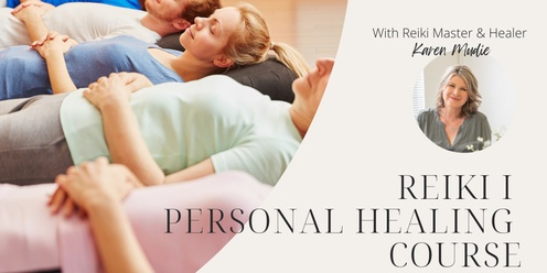 Reiki I - Self Healing Course with Karen Mudie