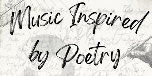 Music Inspired by Poetry
