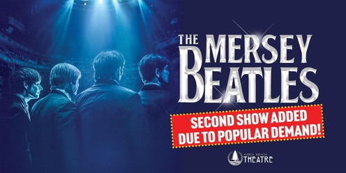The Mersey Beatles - Greatest Hits Australian Tour SECOND SHOW!