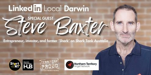 LinkedIn Local™️ - Darwin: Special Guest Steve Baxter (June Event)