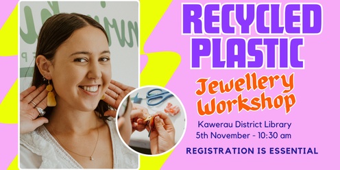 Recycled Plastic Jewellery Workshop