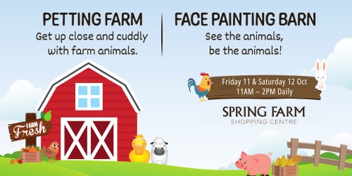 Farm Days Petting Zoo | Spring Farm Shopping Centre 