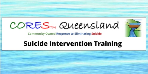 CORES Community Suicide Intervention Training (Mackay)