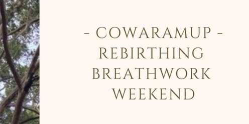 Rebirthing Breathwork Mastery - Cowaramup