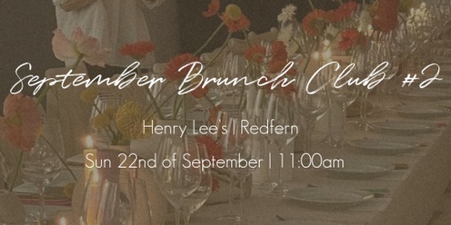 September Brunch Club (2nd Session) | Social Girls x Henry Lee's