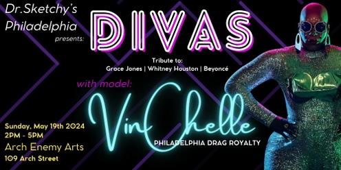 Dr.Sketchy's Philadelphia presents "Divas" with Drag Royality, VinChelle