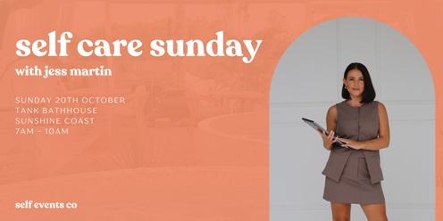 Self Events Co | Self Care Sunday Sunshine Coast 2024