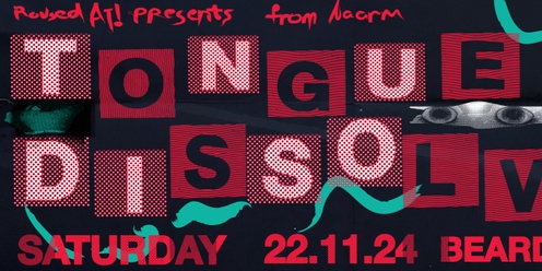 Roused At! pres. Tongue Dissolver [NAARM] w/ Guppy, Teva, Devotions