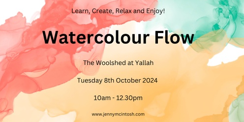 Watercolour Flow - Learn, Create, Relax and Enjoy!