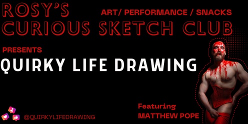 Quirky Life Drawing feat. Matthew Pope