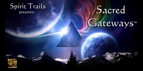 Sacred Gateways™