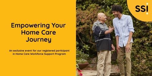 Empowering Your Home Care Journey: Support and Wellbeing webinar 