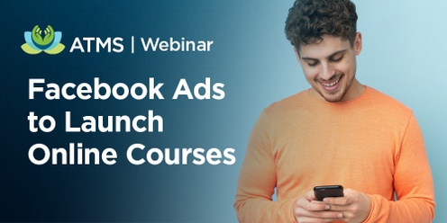 Webinar: Facebook Ads to Launch Your Online Course