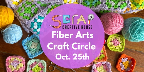 Fiber Arts Craft Circle 10/25