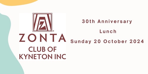 Zonta Club of Kyneton 30th Anniversary Lunch 