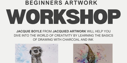 Beginners Charcoal & Ink Workshop