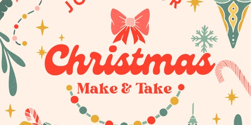 Christmas Make & Take