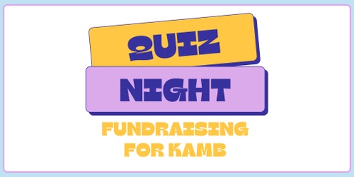 KAMB Fundraising Quiz Night