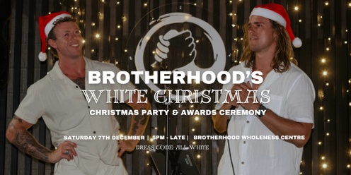 Brotherhood's White Christmas Party & Awards Night