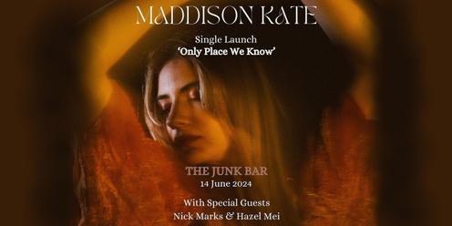 Maddison Kate 'Only Place We Know' Single Launch 