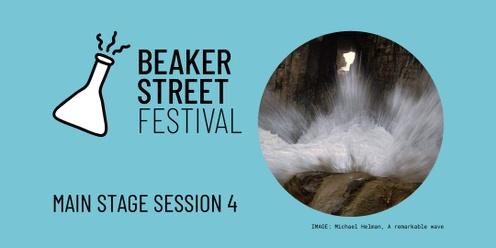 Beaker Street Main Stage Session 4