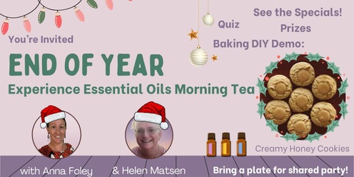 Let's Enjoy!  End of Year "Experience Essential Oils" morning tea - Boonah