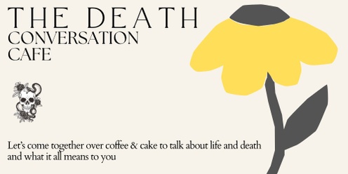 The Death Conversation Cafe