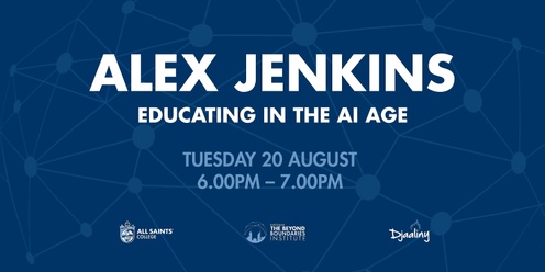 Alex Jenkins | Educating in the AI Age
