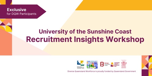 University of the Sunshine Coast Recruitment Insights Workshop