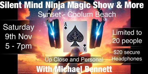 Silent Mind Ninja Magic Show