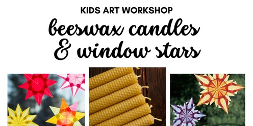 Kids art workshop CANDLES & WINDOW STARS
