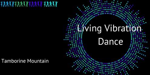 'Living Vibration Dance' Tamborine Mountain