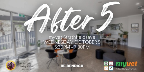 Be.Bendigo After 5 | myvet Strathfieldsaye