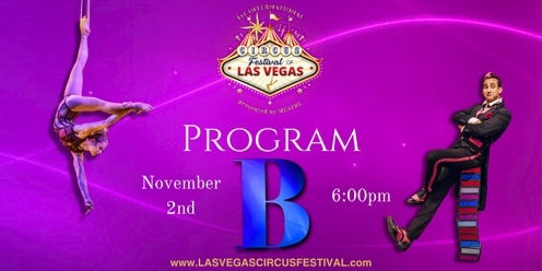 1st International Circus Festival of Las Vegas - Program B