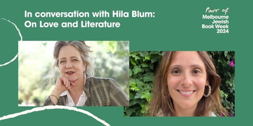 In conversation with Hila Blum: On Love and Literature