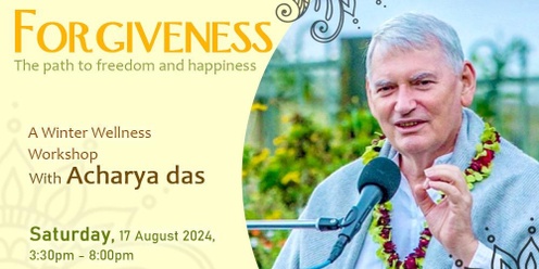 Winter Wellness Workshop:  Forgiveness - the path to freedom and happiness