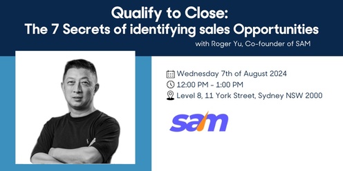 Qualify to Close: The 7 Keys to Identifying Sales Opportunities