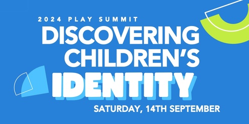 Discovering Children's Identity: Play Matters!