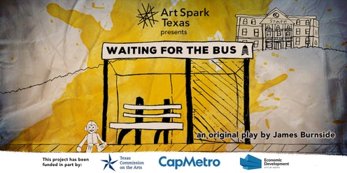 Waiting For The Bus presented by Art Spark Texas