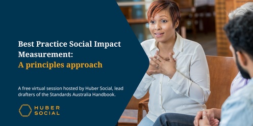 Best Practice Principles in Social Impact Measurement: A live virtual session.