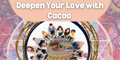 Deepen Your Love with Cacao: Couples' Cacao Ceremony