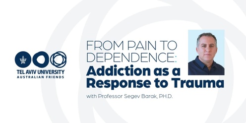 From Pain to Dependence: Addiction as a Response to Trauma - Melbourne