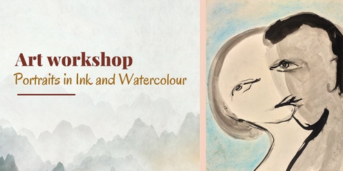 Art workshop: Portraits in Ink and Watercolour
