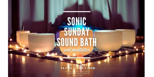 Sonic Sunday -  Sound Bath & Meditation