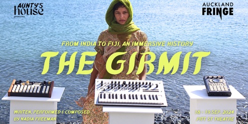 The Girmit - Auckland Fringe Festival