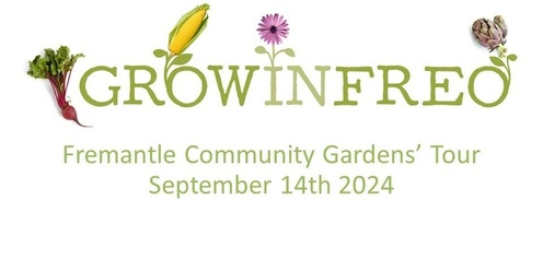 Grow in Freo Community Gardens' Tour