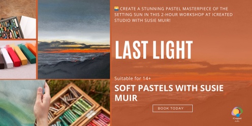 Last Light - Soft Pastels Workshop