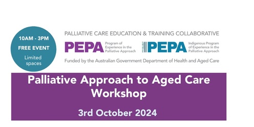 PEPA Palliative Approach to Aged Care Workshop