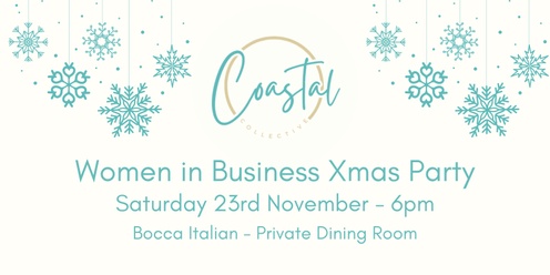 Coastal Collective - Women in Business Xmas Party