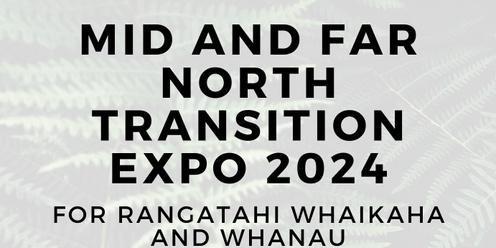 Disability Transition Expo - Kaitāia